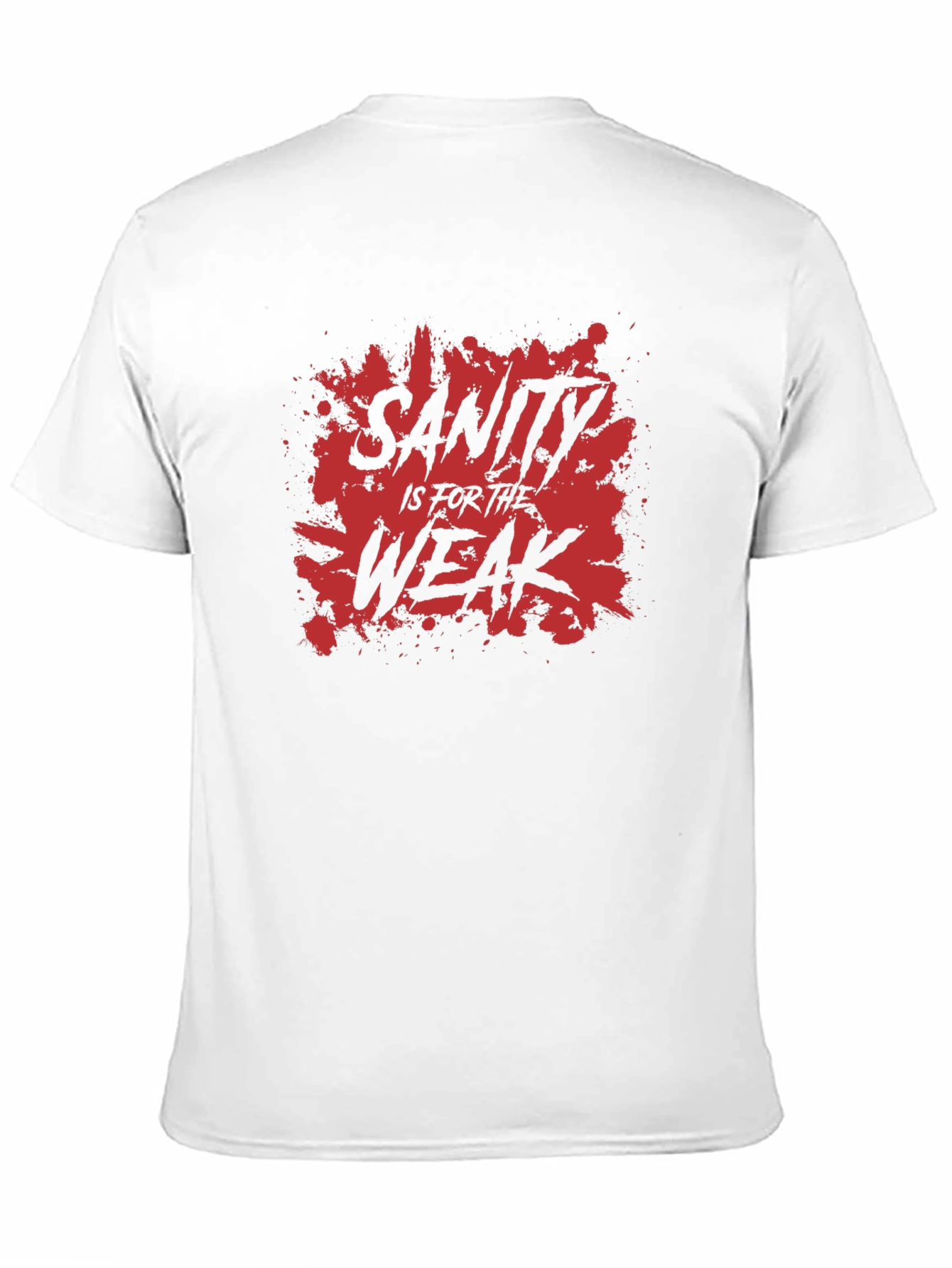 Sanity is for the Weak Graphic Tee