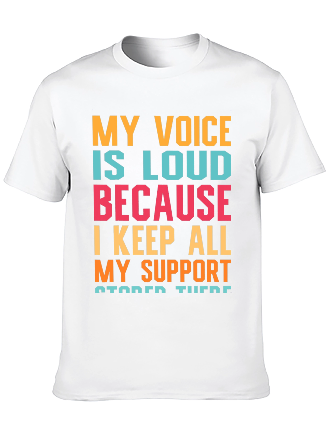 My Voice Is Loud T-Shirt Support Message Tee
