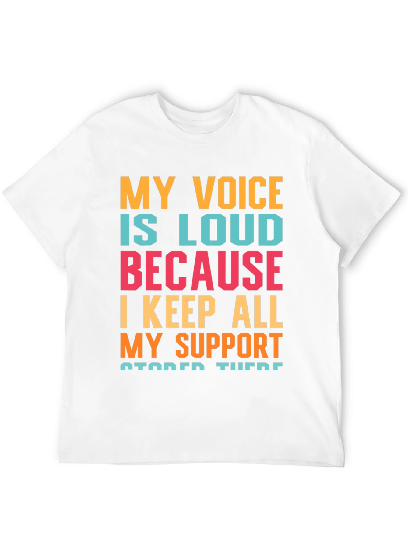 My Voice Is Loud T-Shirt Support Message Tee