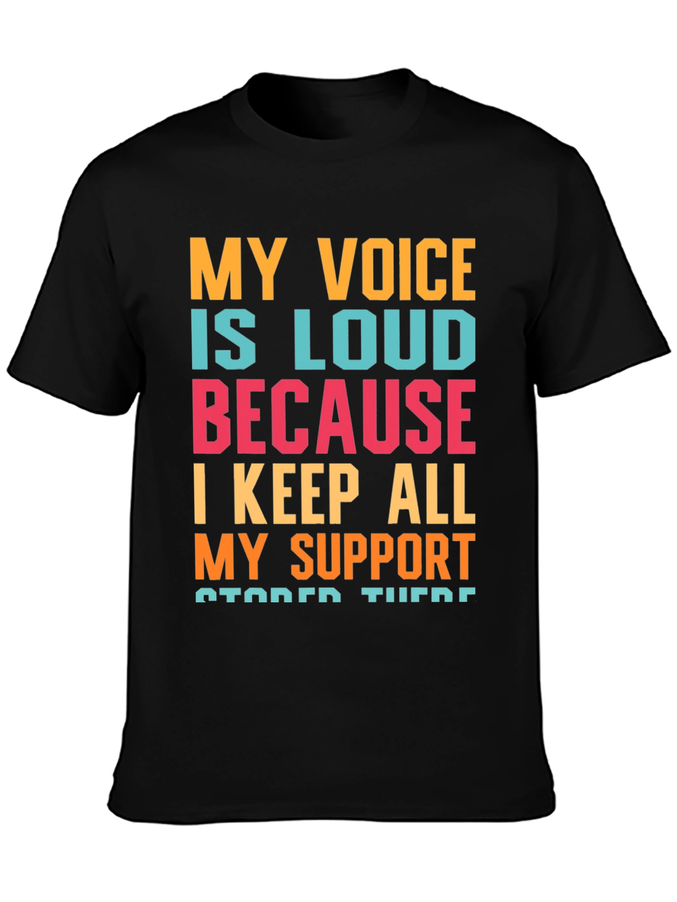 My Voice Is Loud T-Shirt Support Message Tee