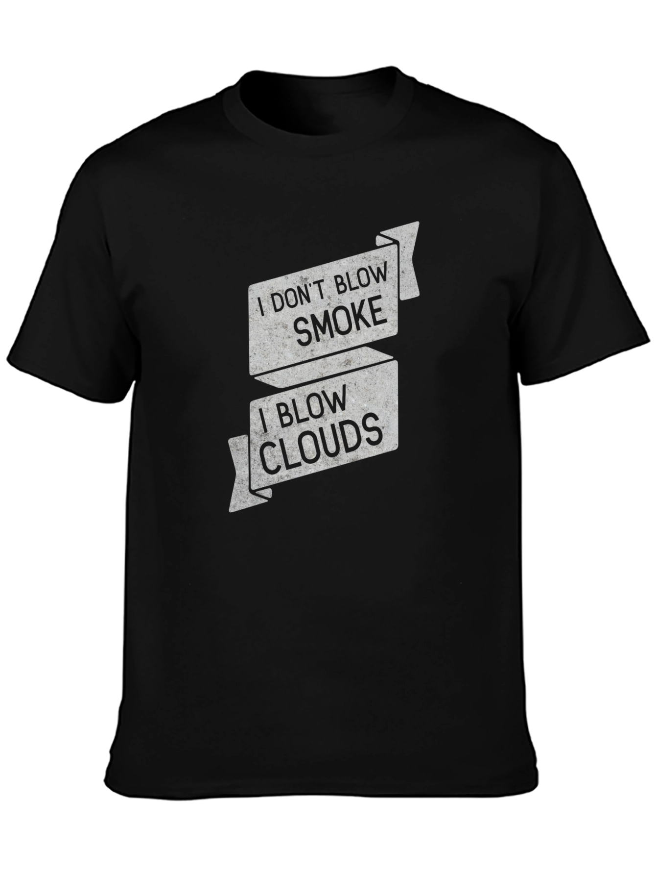 I Dont Blow Smoke I Blow Clouds Graphic T-Shirt