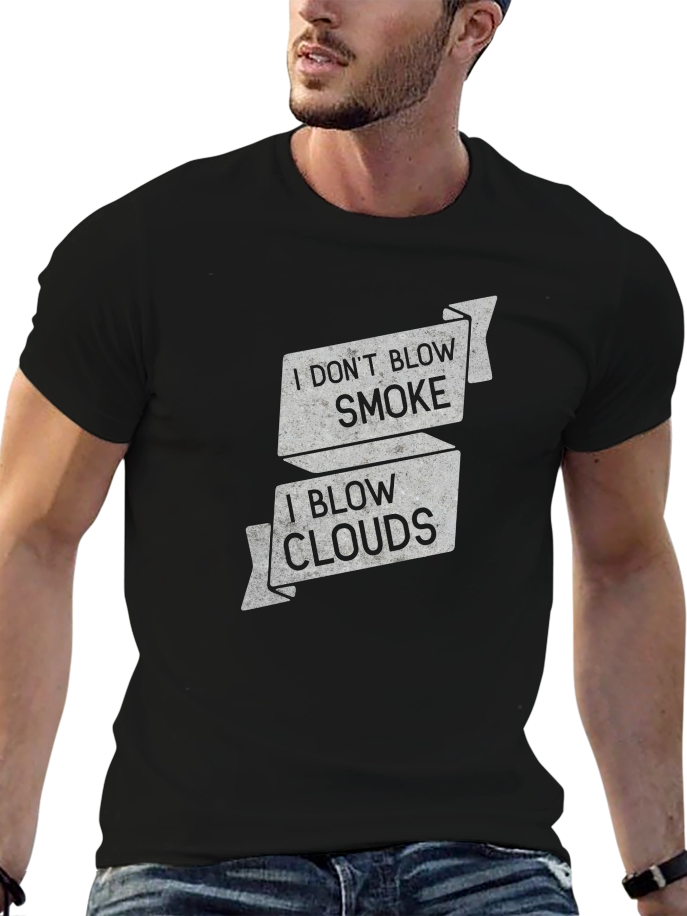 I Dont Blow Smoke I Blow Clouds Graphic T-Shirt