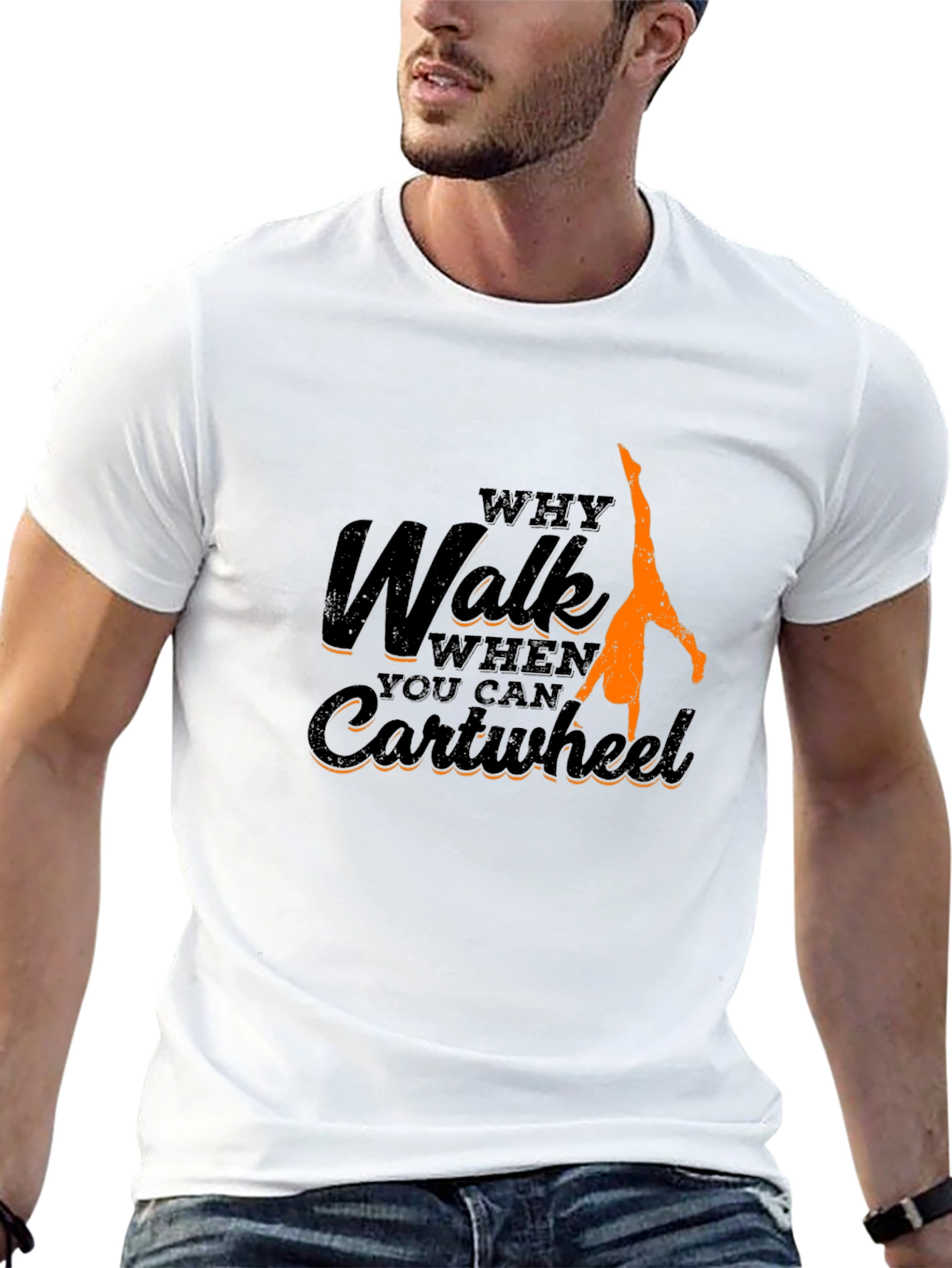 Why Walk Cartwheel T-Shirt