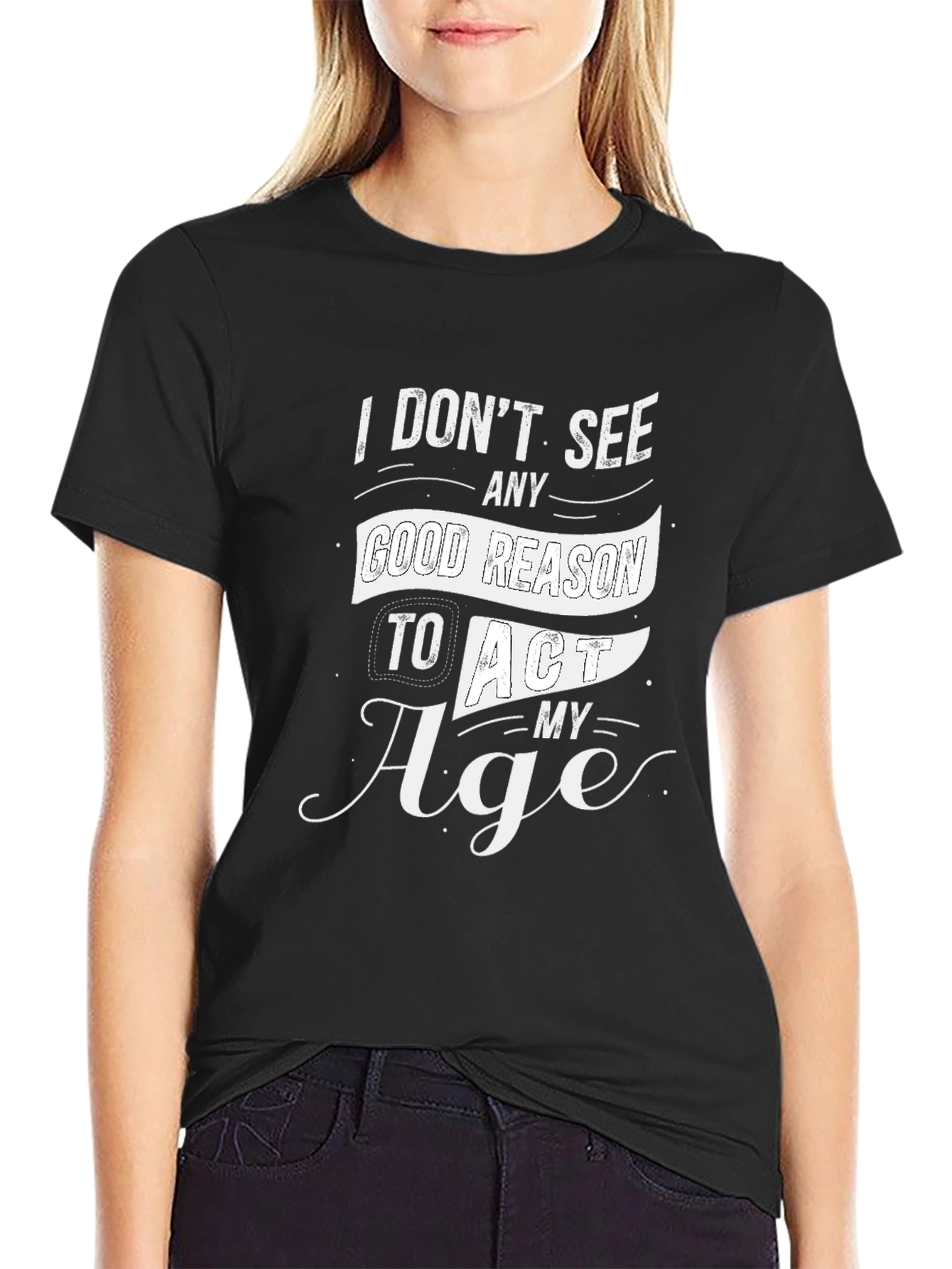 Funny Act My Age Graphic Tee