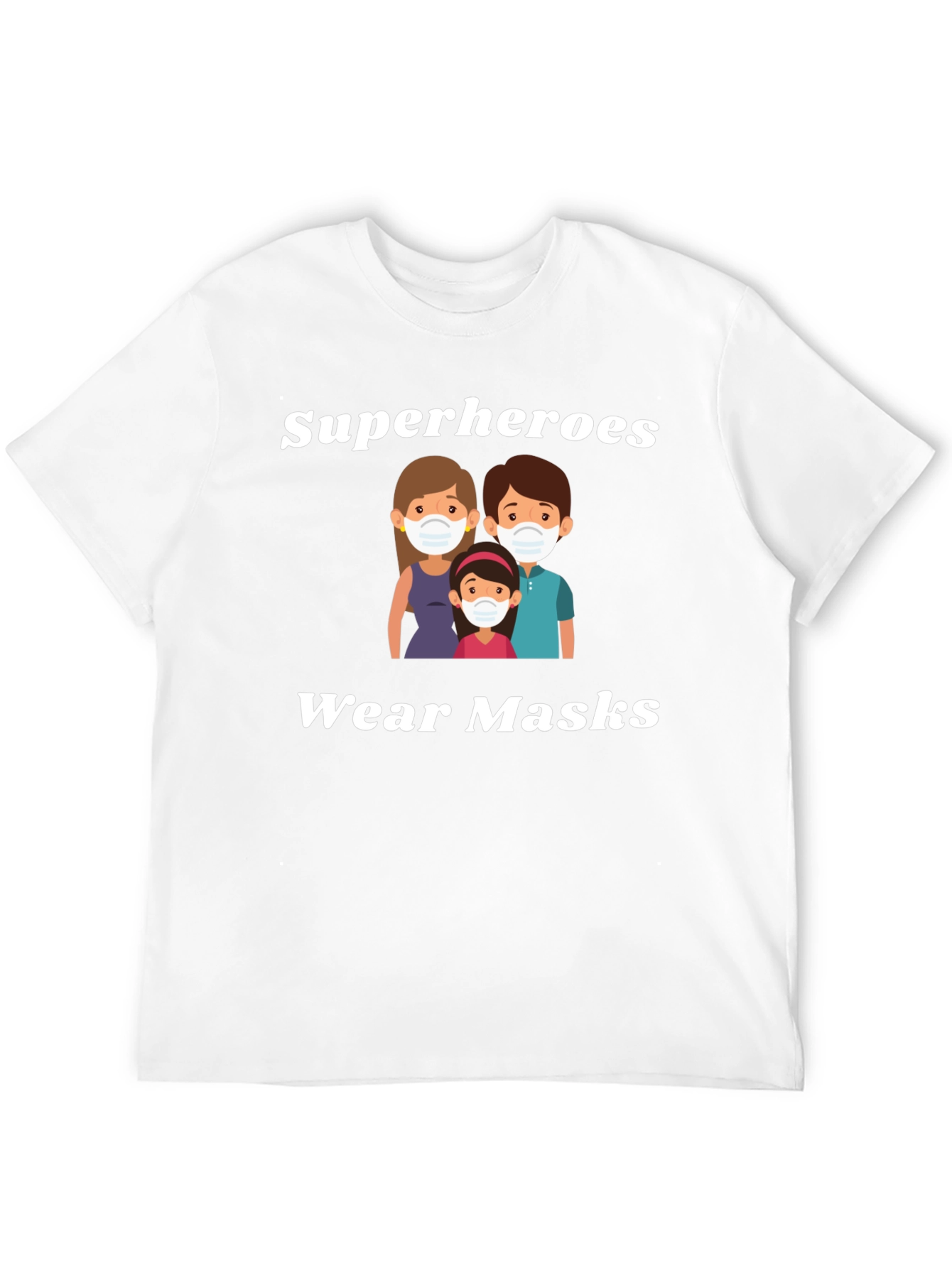 Superheroes Wear Masks Graphic T-Shirt
