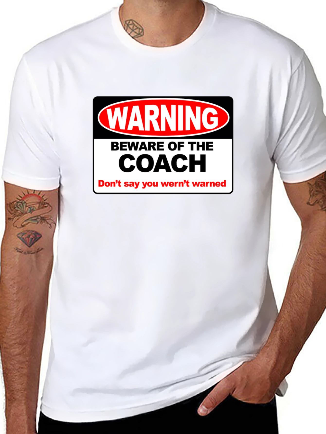 Warning Beware of the Coach T-Shirt