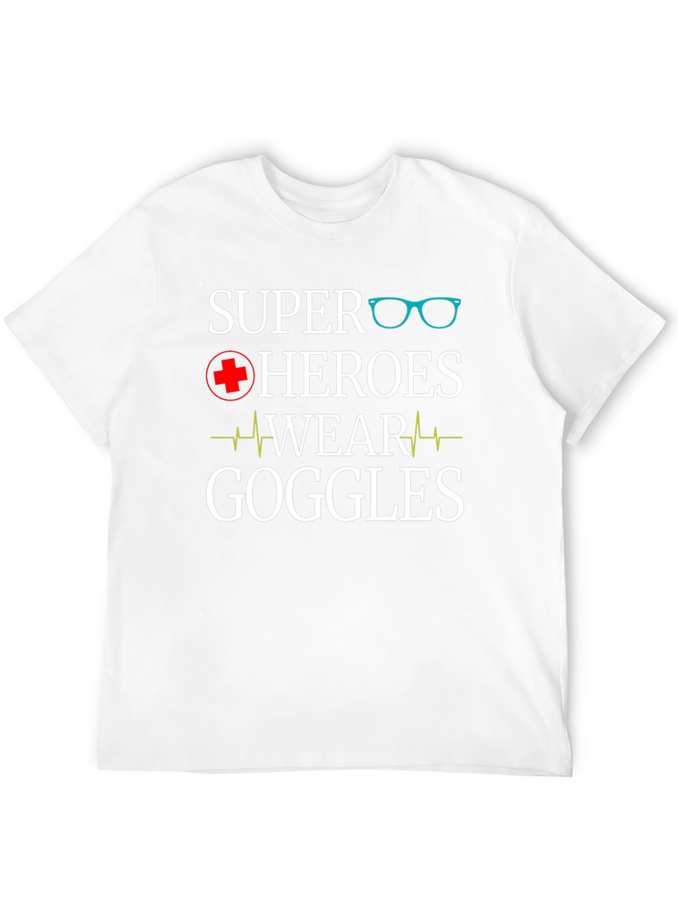 Super Heroes Wear Goggles T-Shirt