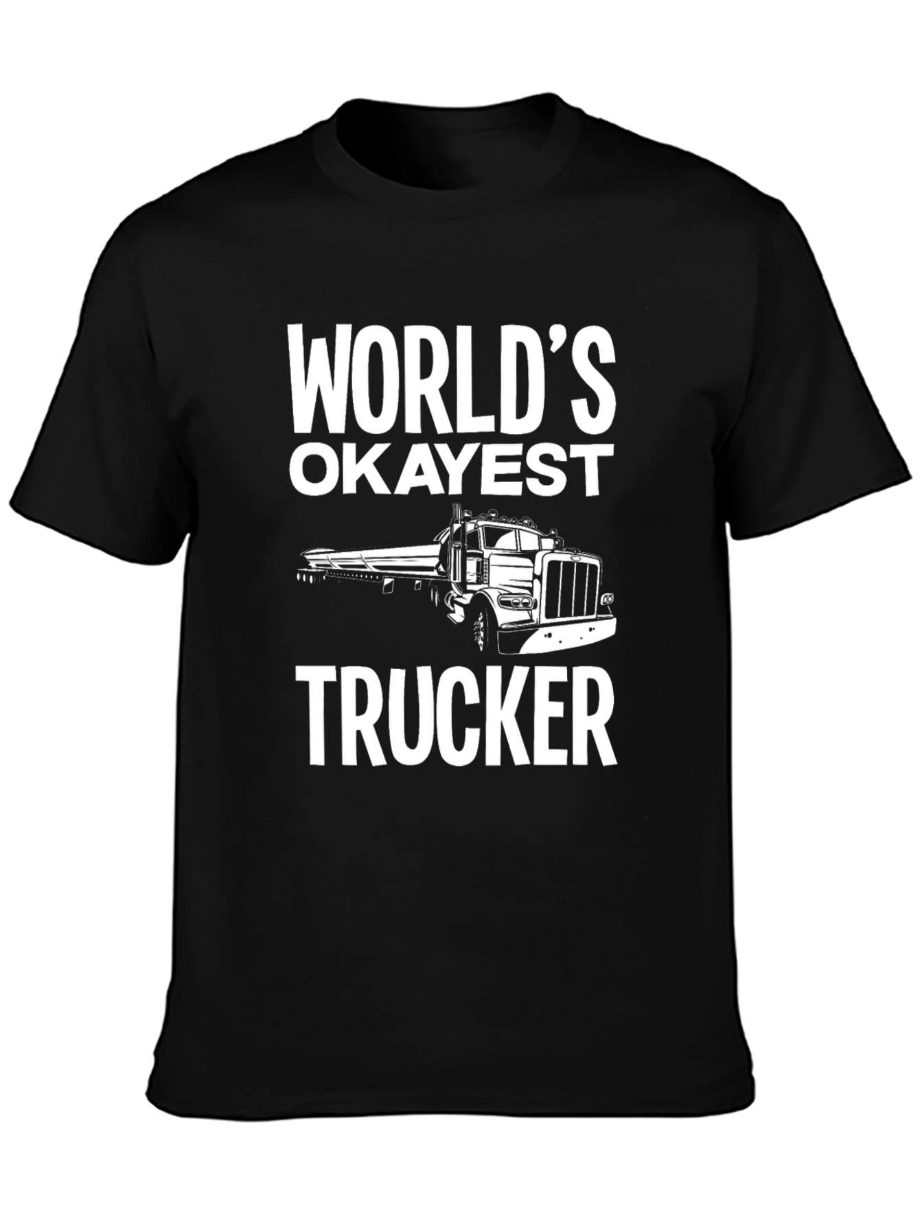 Worlds Okayest Trucker Black T-Shirt