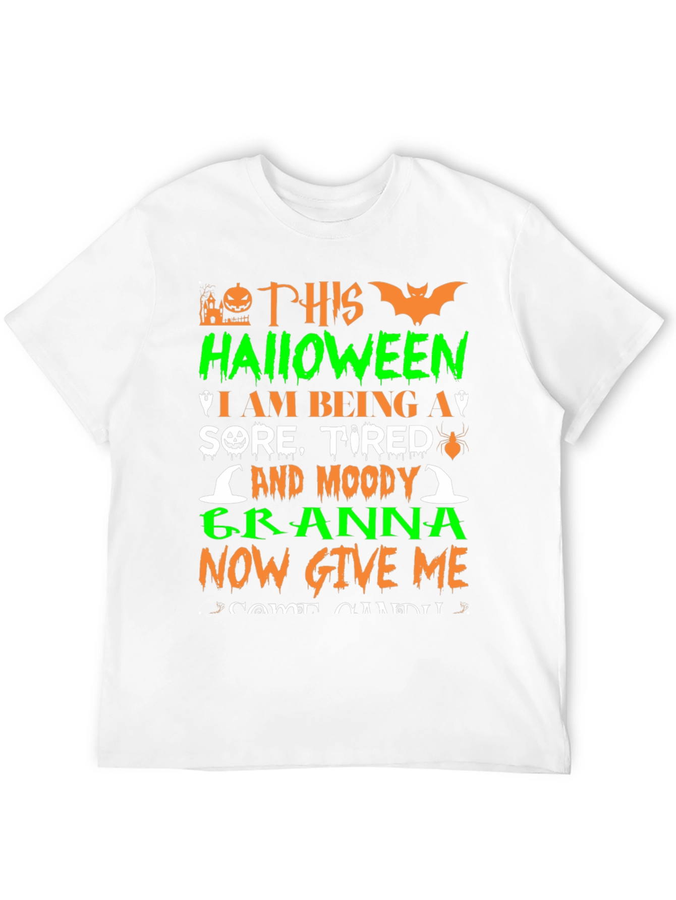 Halloween Granna T-Shirt - Sore Tired and Moody!