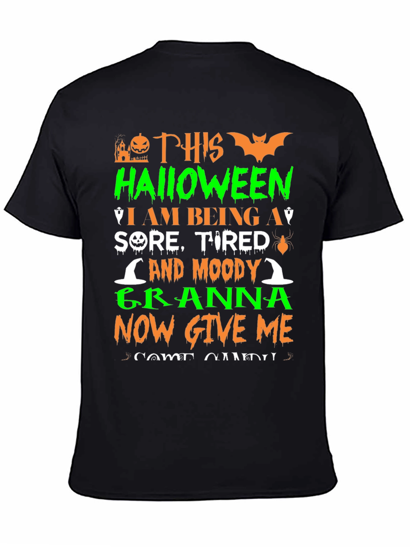 Halloween Granna T-Shirt - Sore Tired and Moody!