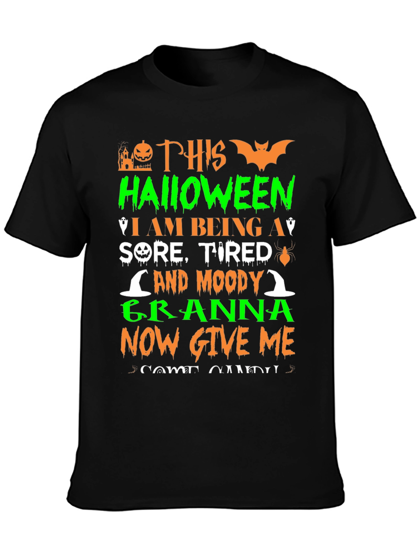 Halloween Granna T-Shirt - Sore Tired and Moody!