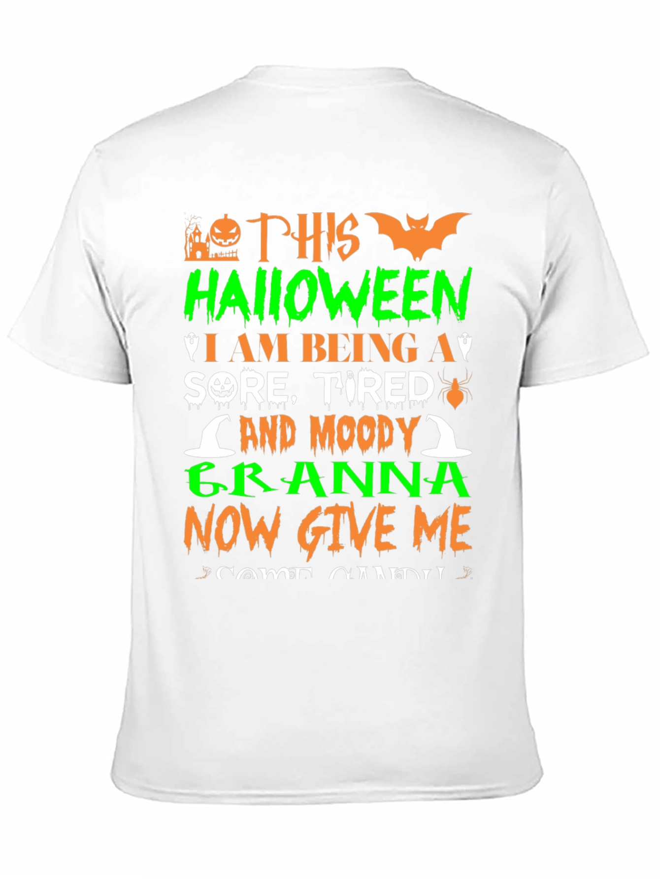 Halloween Granna T-Shirt - Sore Tired and Moody!