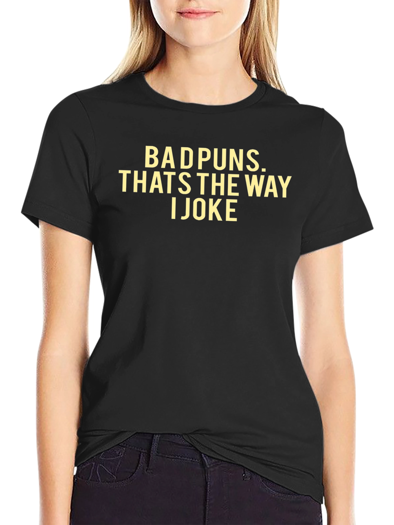 Bad Puns T-Shirt - Thats The Way I Joke
