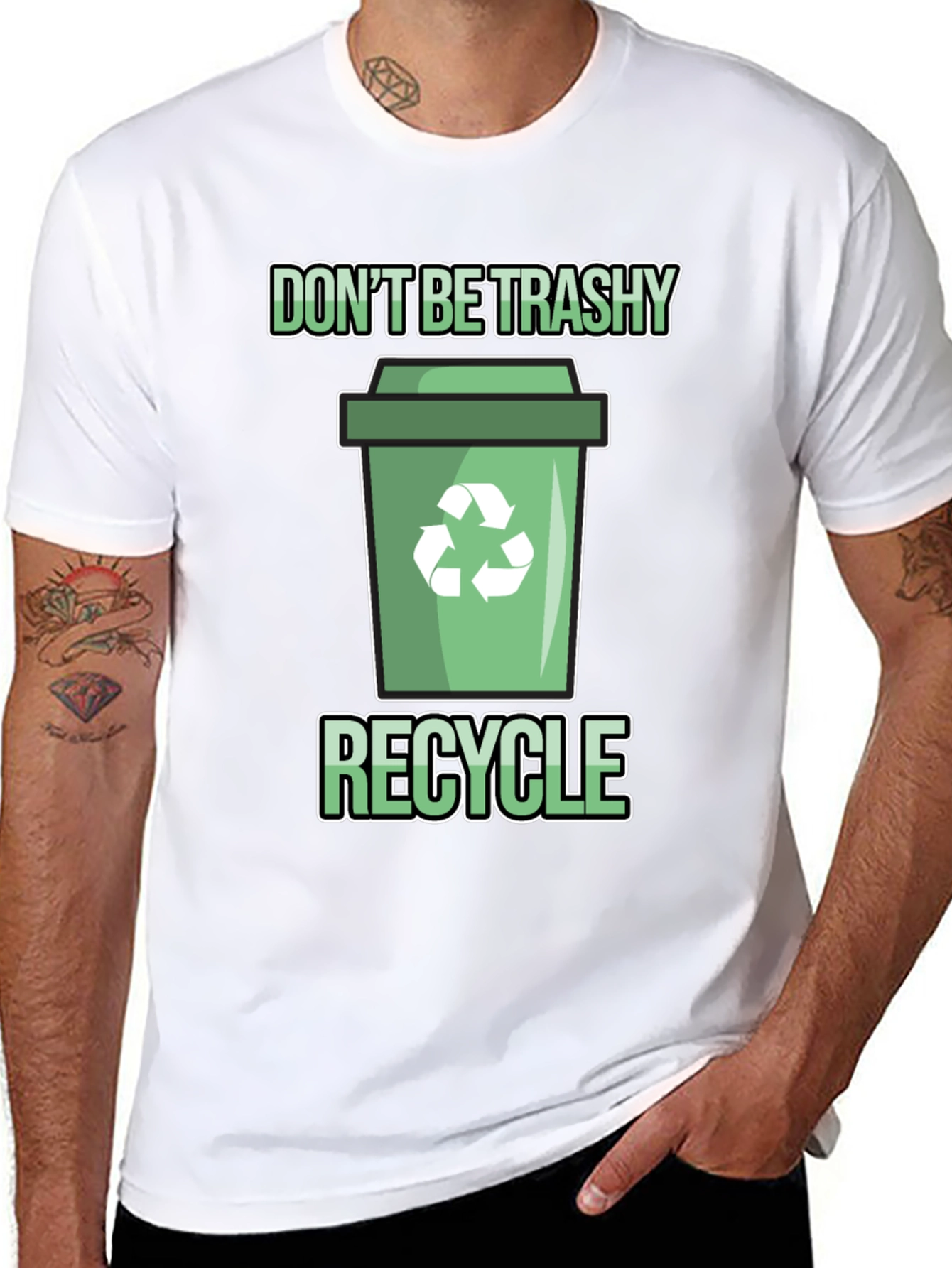 Dont Be Trashy Recycle T-Shirt