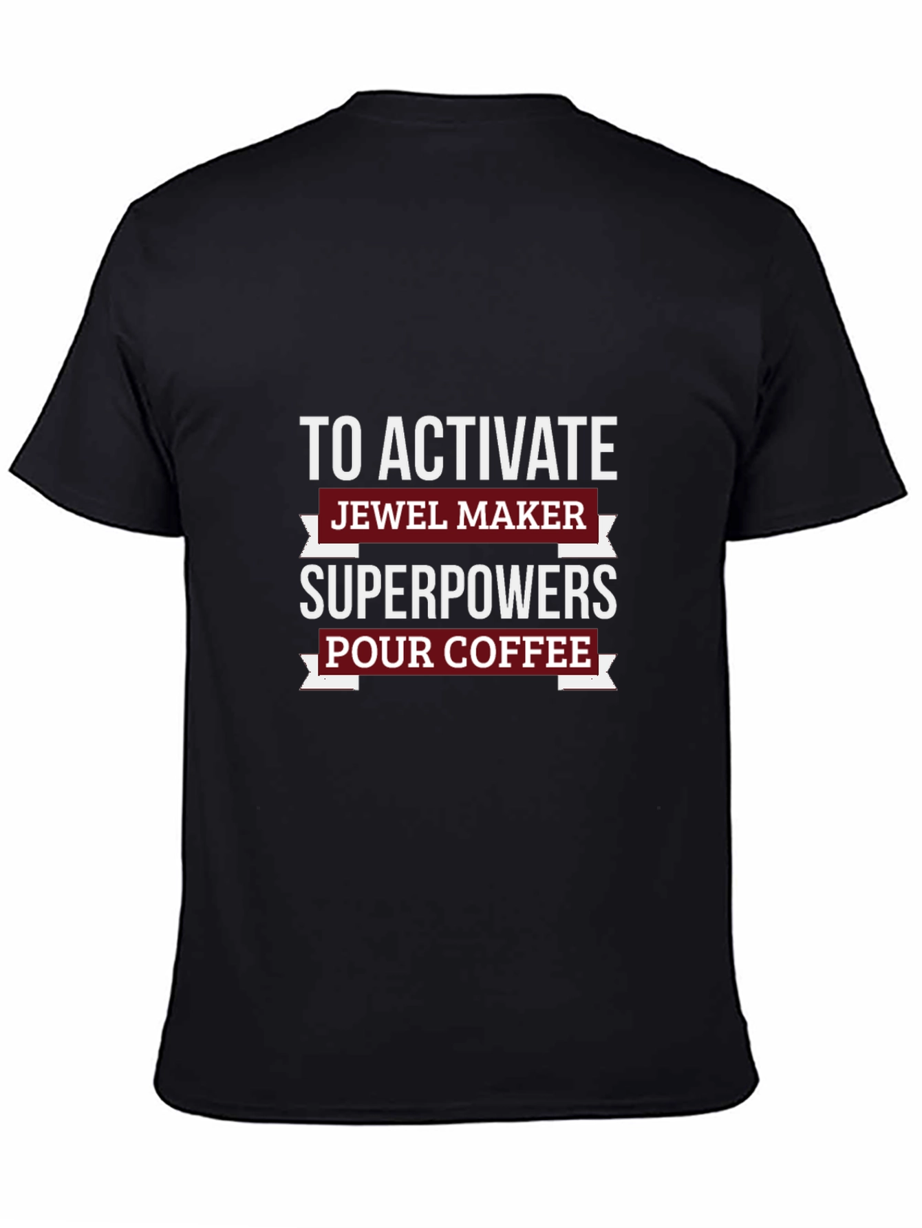 Jewel Maker Superpowers Coffee T-Shirt