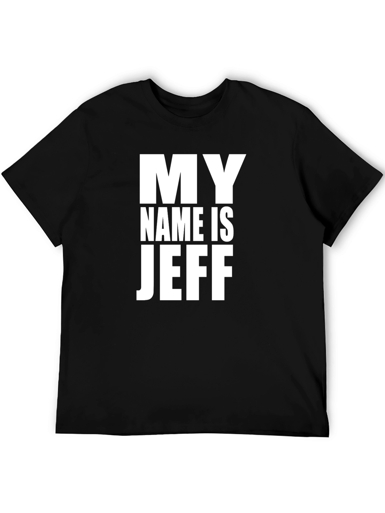 My Name is Jeff Graphic Tee - Black