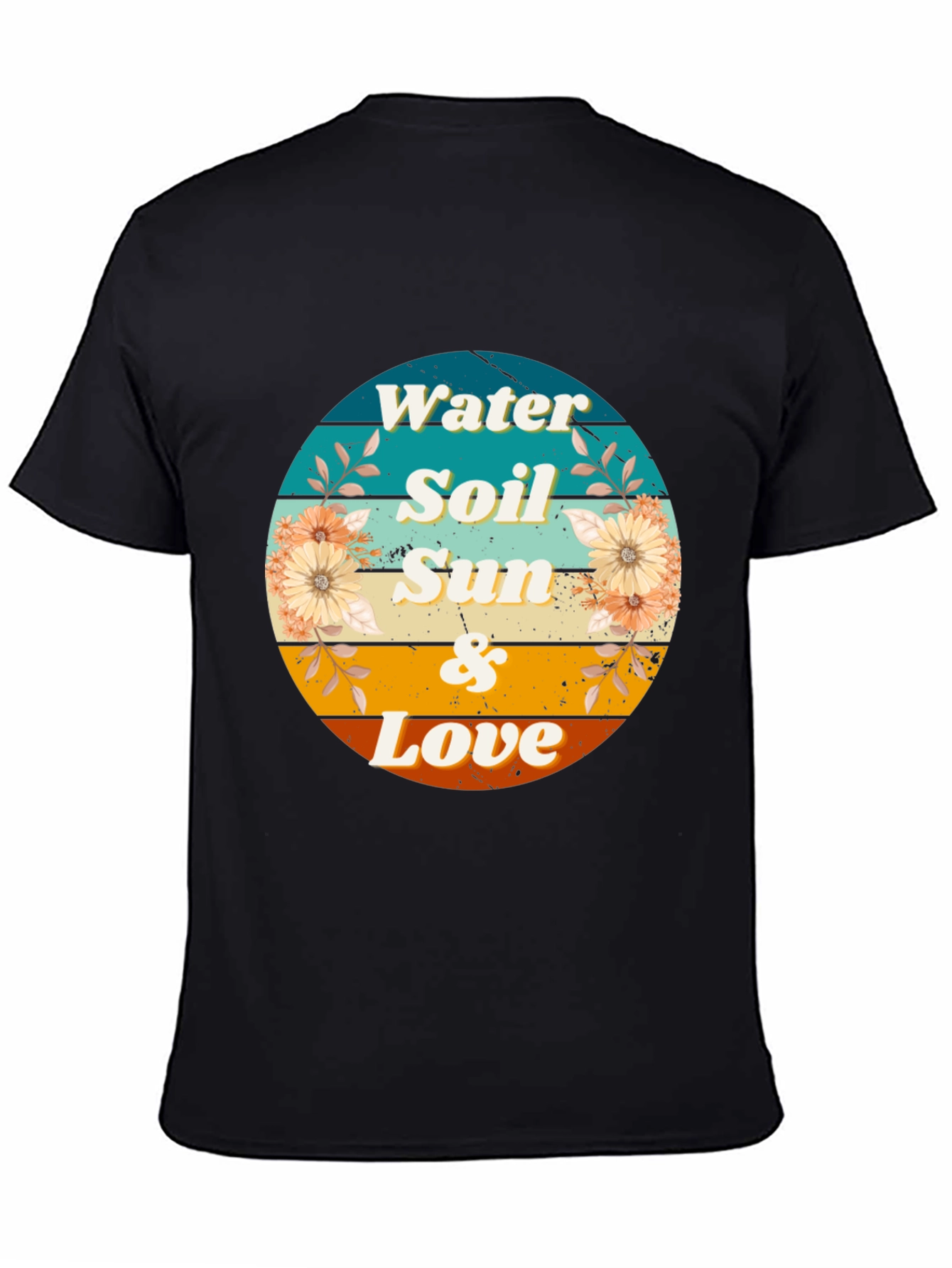 Water Soil Sun and Love Graphic T-Shirt