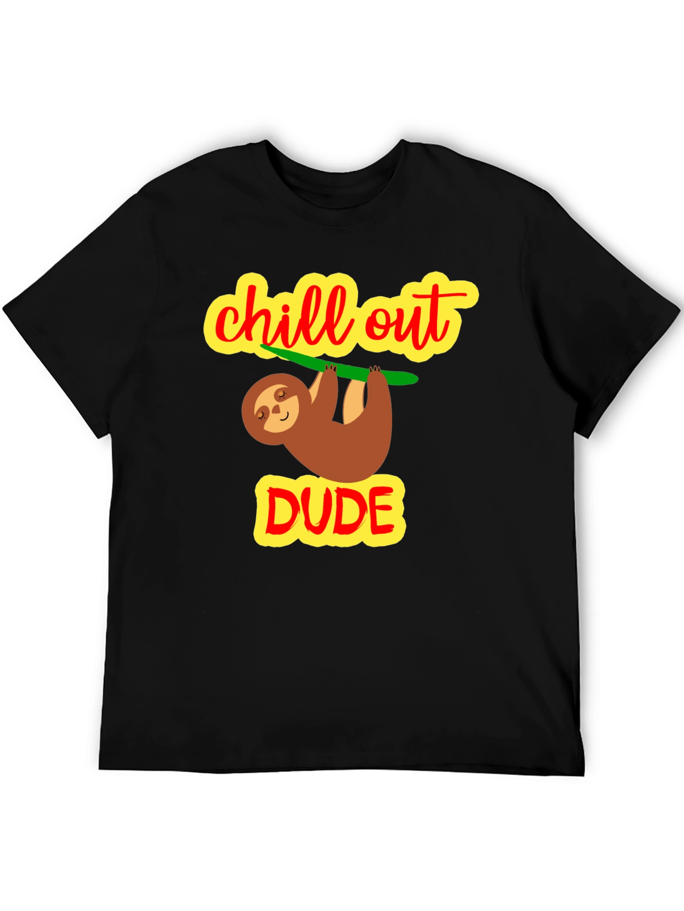 Chill Out Dude Sloth Graphic Tee - Relaxed Fit