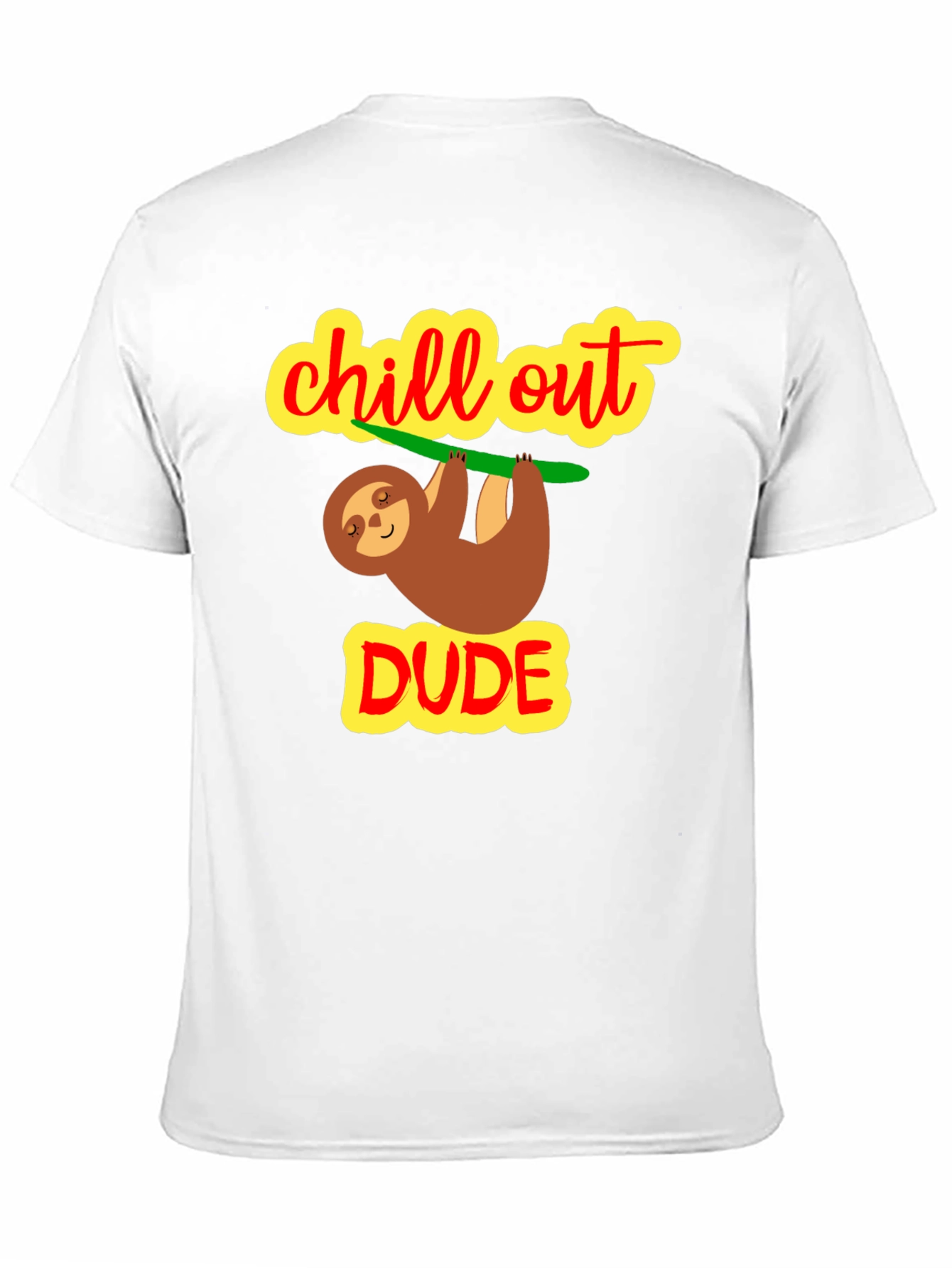 Chill Out Dude Sloth Graphic Tee - Relaxed Fit