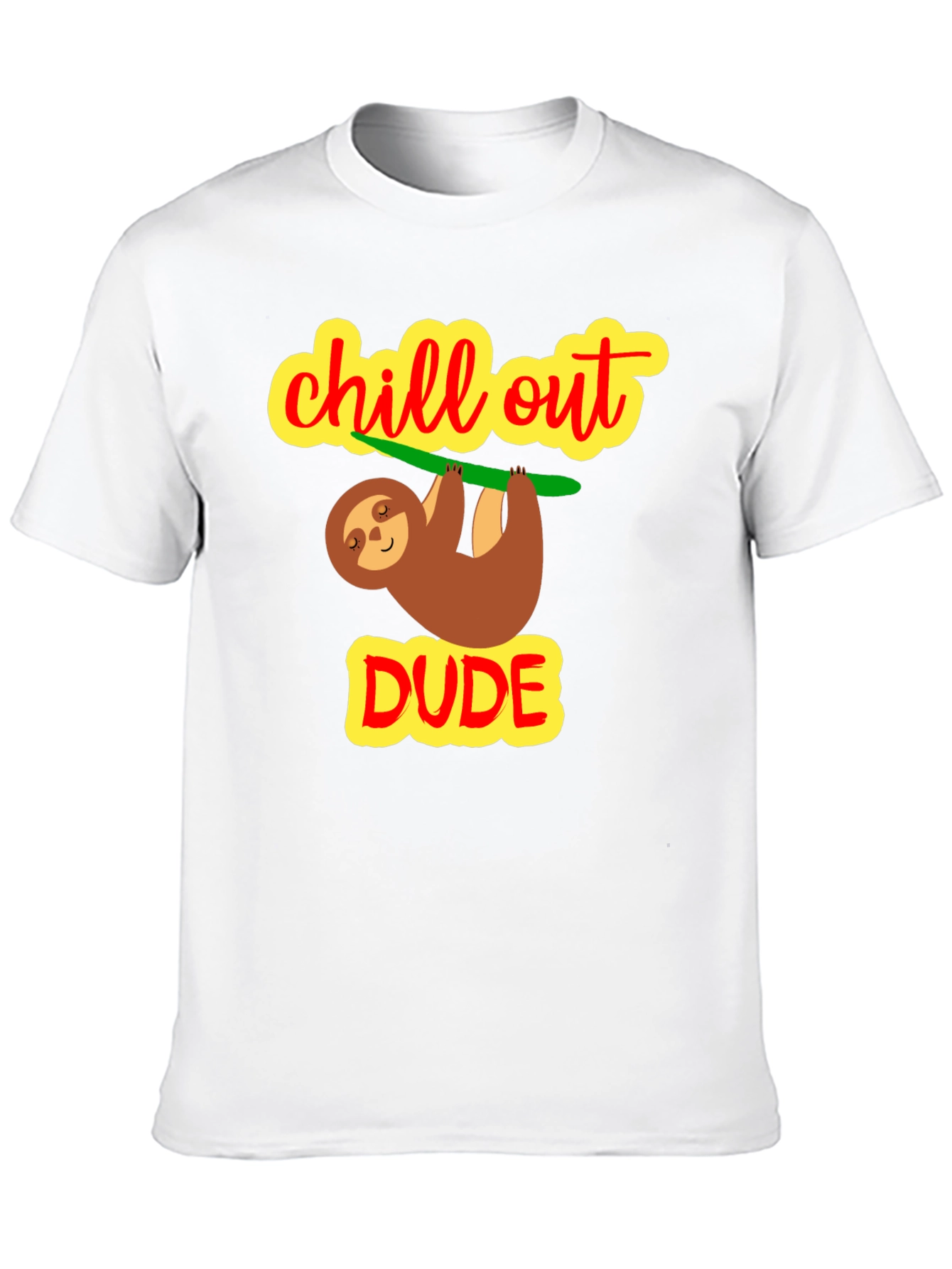 Chill Out Dude Sloth Graphic Tee - Relaxed Fit