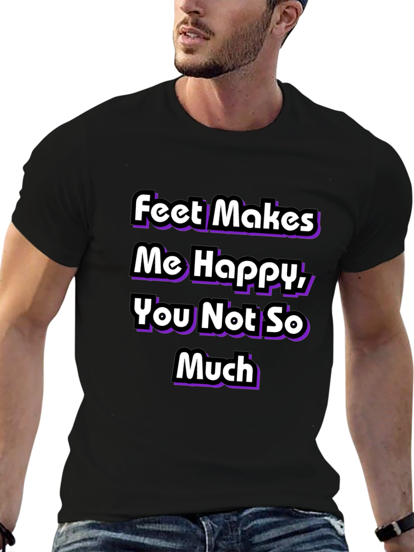 Feet Makes Me Happy T-Shirt