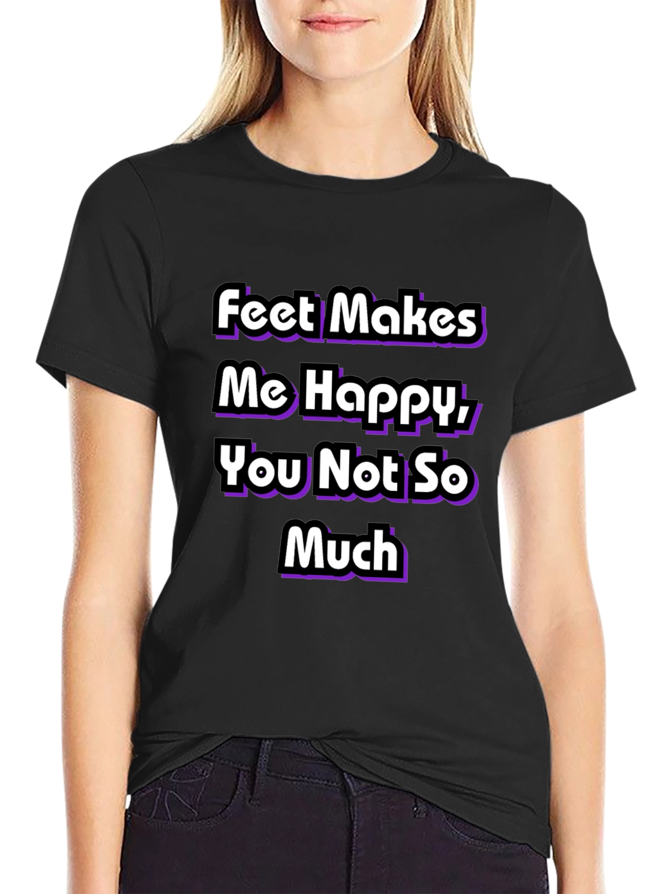 Feet Makes Me Happy T-Shirt
