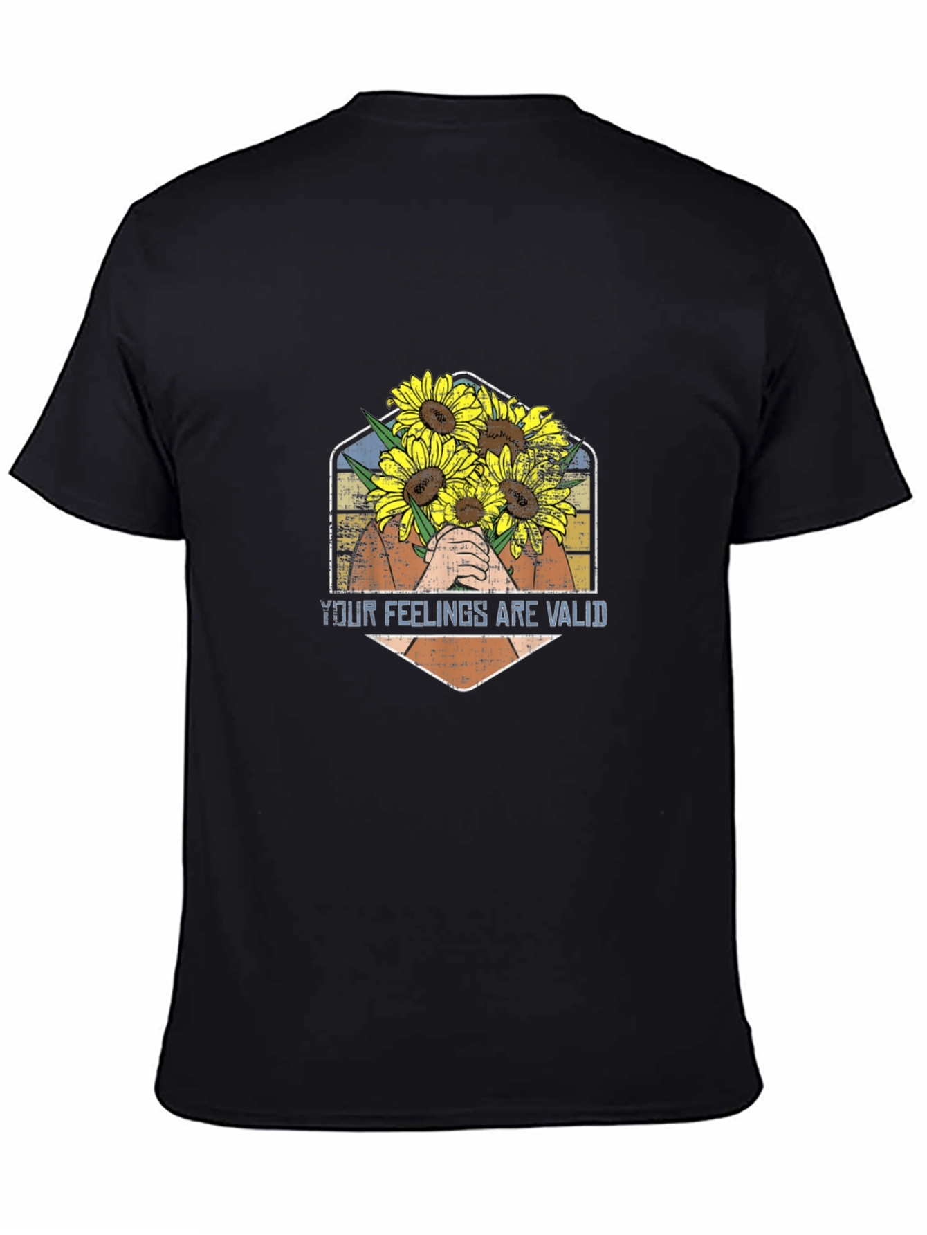 Your Feelings Are Valid Sunflower T-Shirt