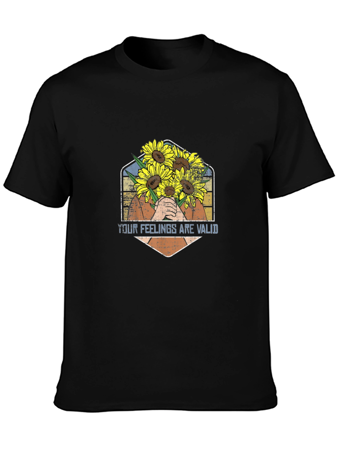 Your Feelings Are Valid Sunflower T-Shirt