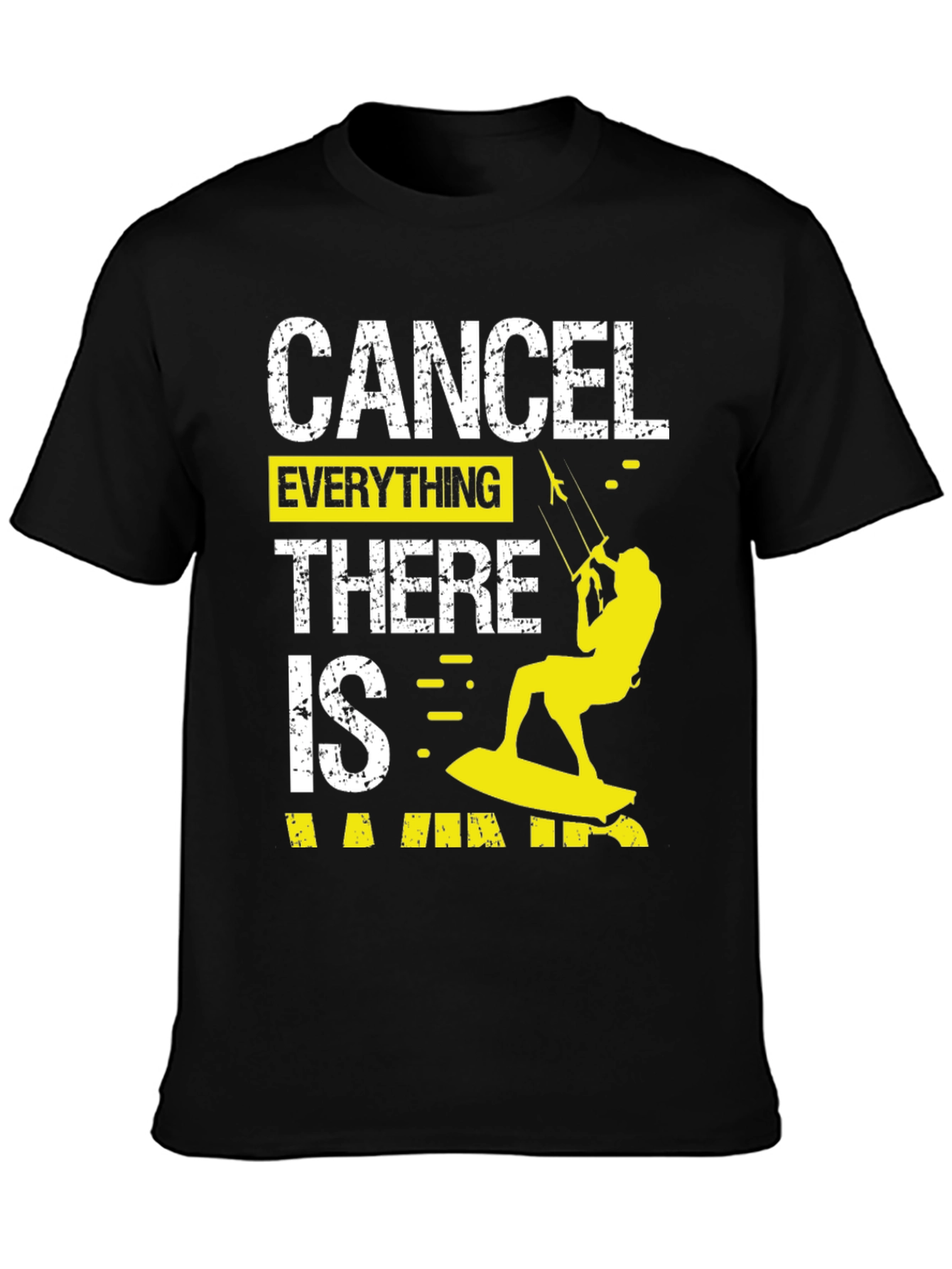 Cancel Everything Kitesurfing T-Shirt