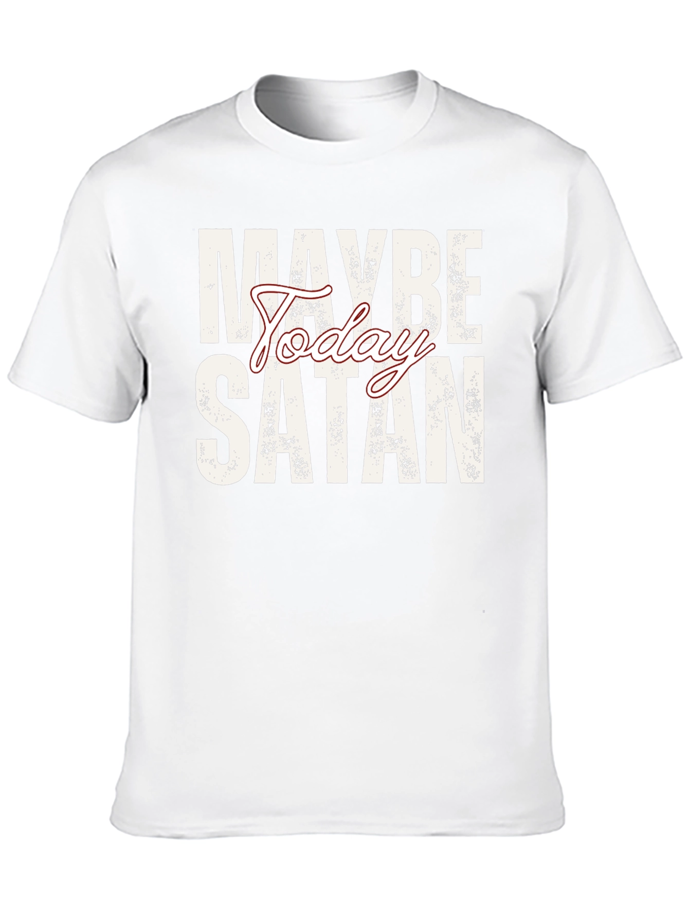 Maybe Today Satan Graphic Tee - Trendy Slogan T-Shirt