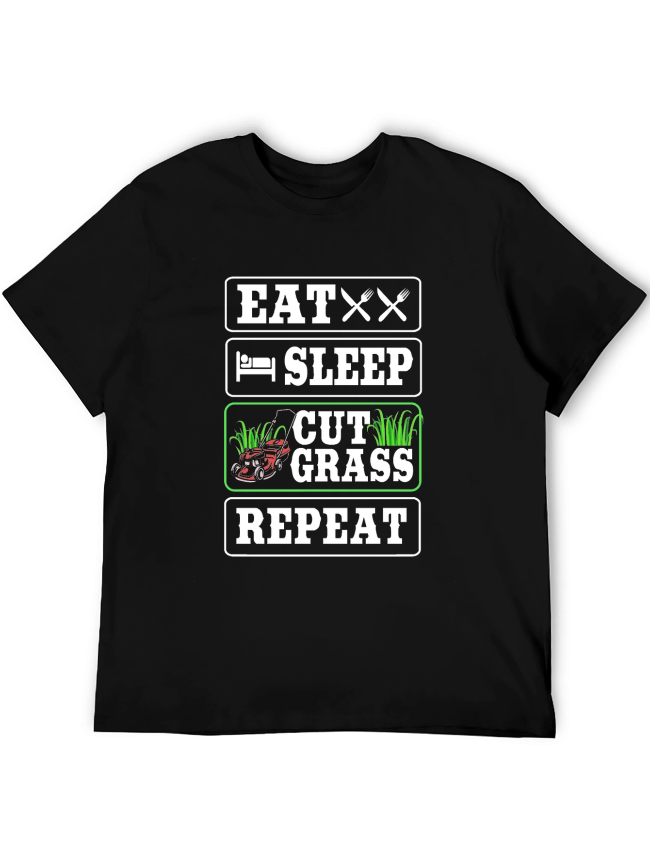 Eat Sleep Cut Grass Repeat T-Shirt