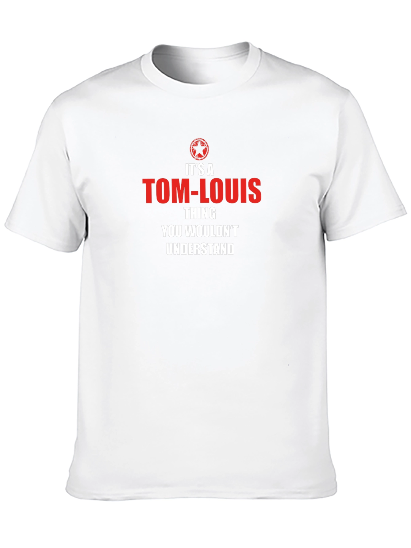 Its A Tom-Louis Thing - Graphic T-Shirt