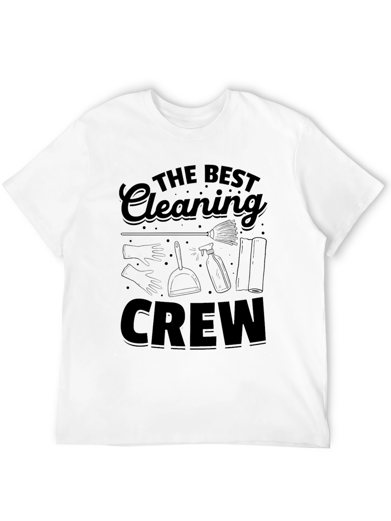 The Best Cleaning Crew T-Shirt - Black Graphic Tee