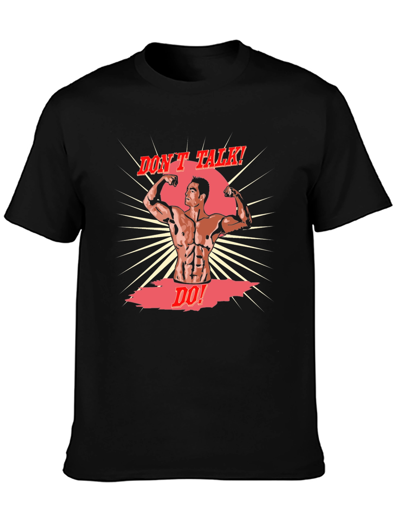 Dont Talk! Do! Gym Motivation Graphic Tee