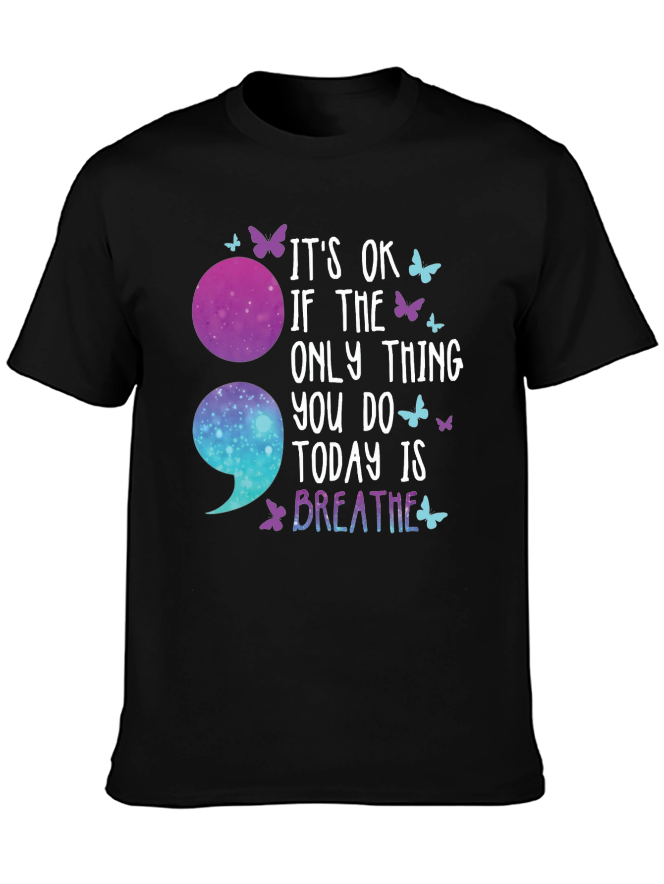 Its Ok Breathe Semicolon T-Shirt