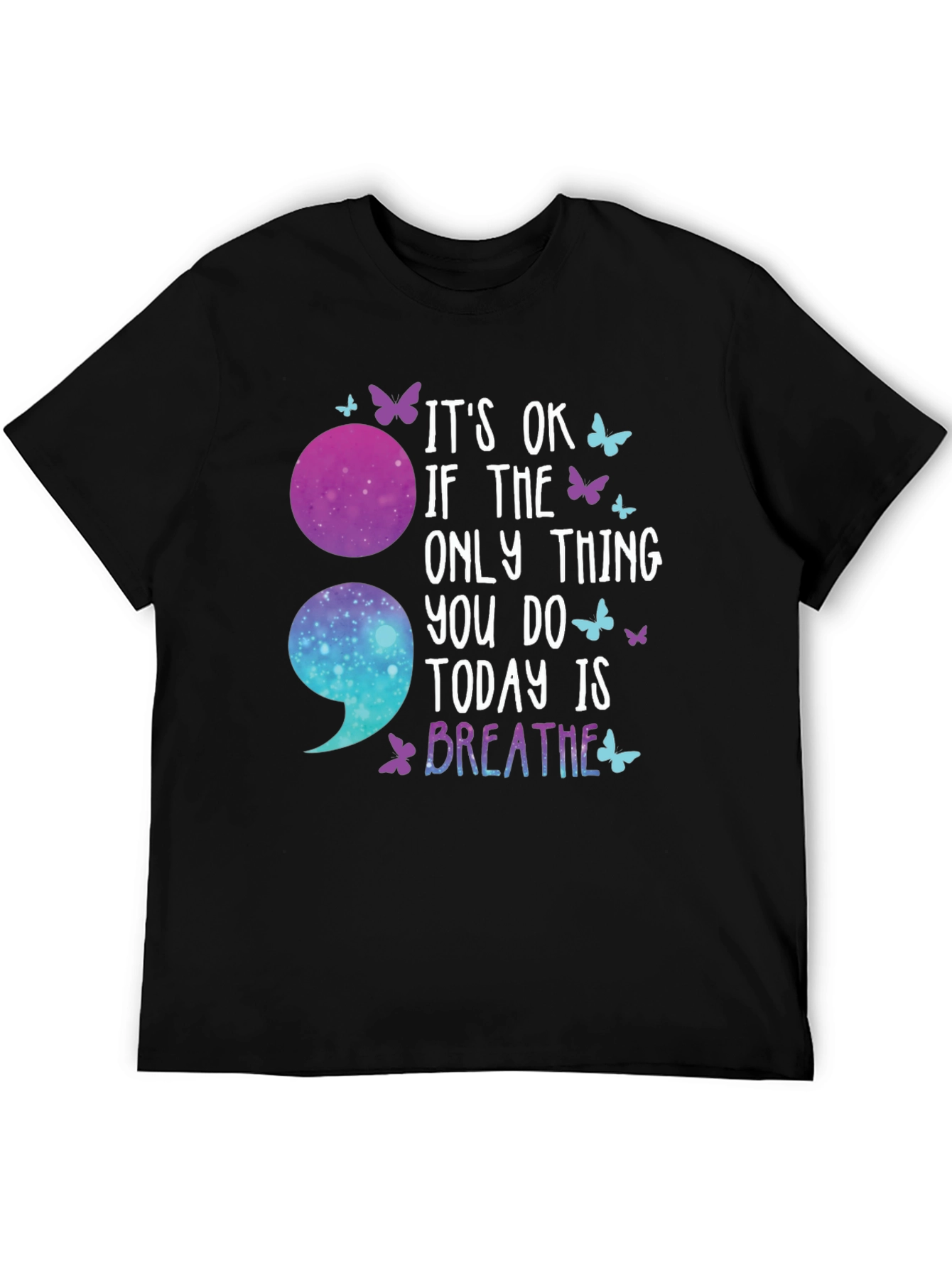 Its Ok Breathe Semicolon T-Shirt