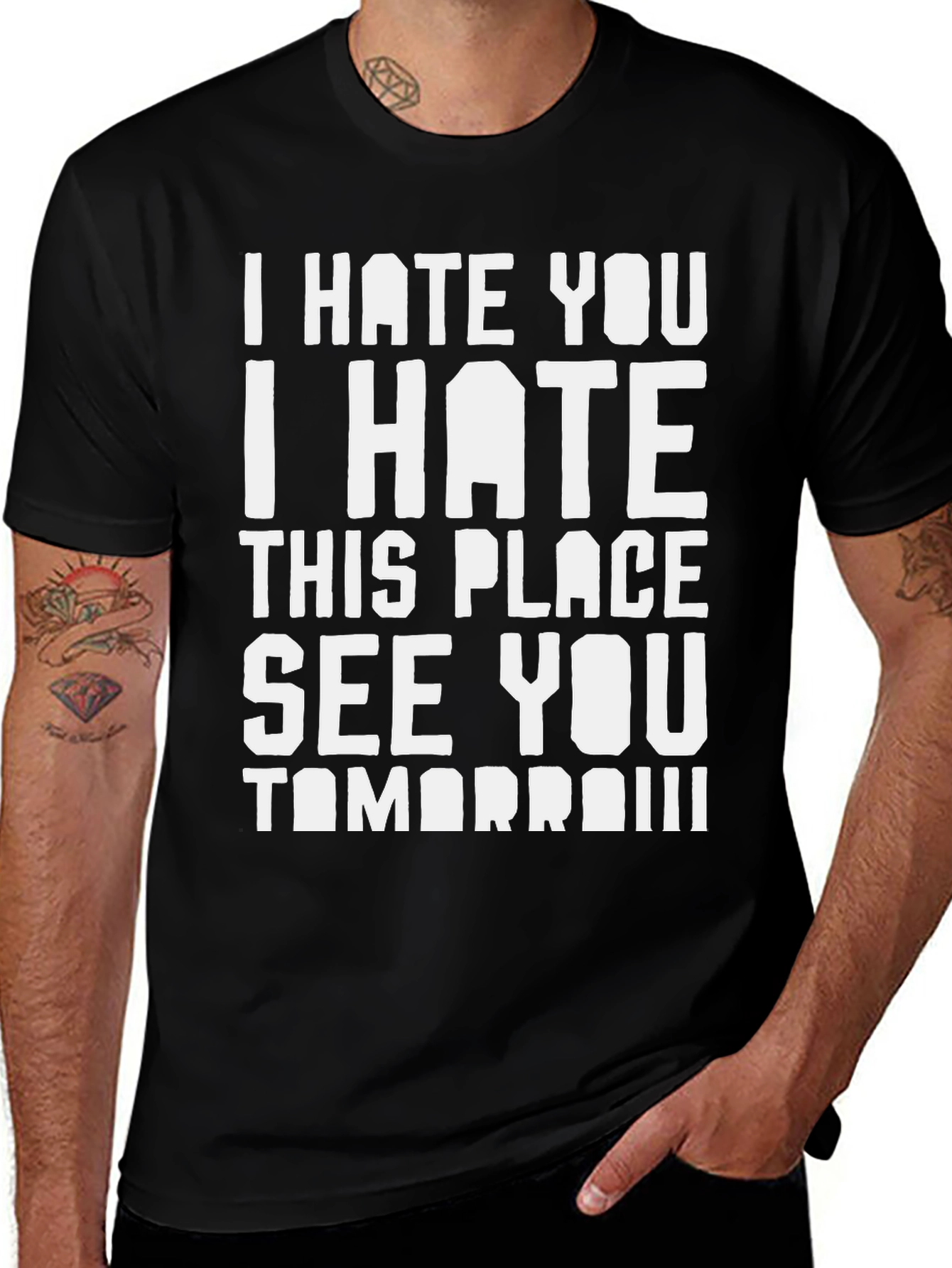 I Hate You See You Tomorrow Graphic Tee