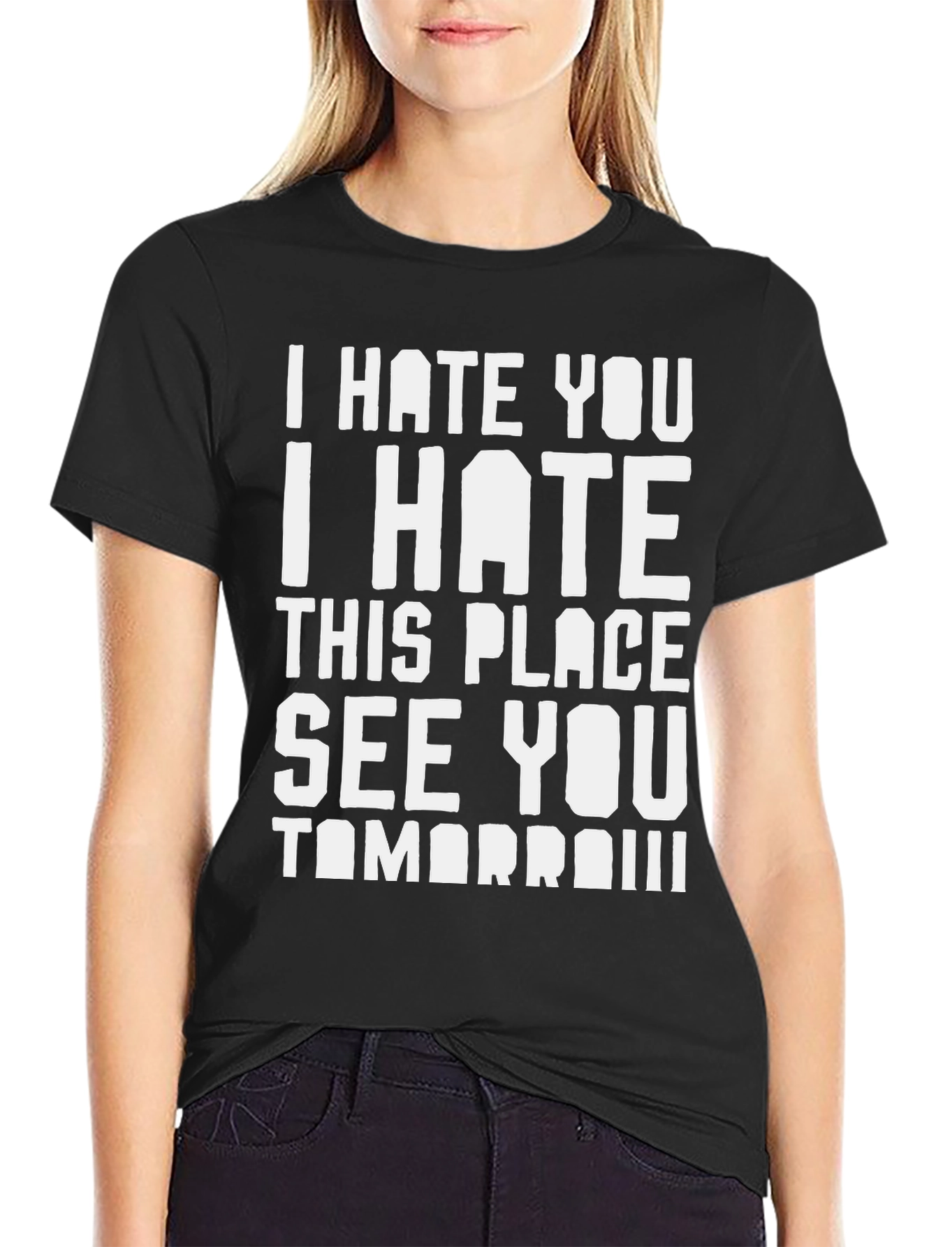 I Hate You See You Tomorrow Graphic Tee