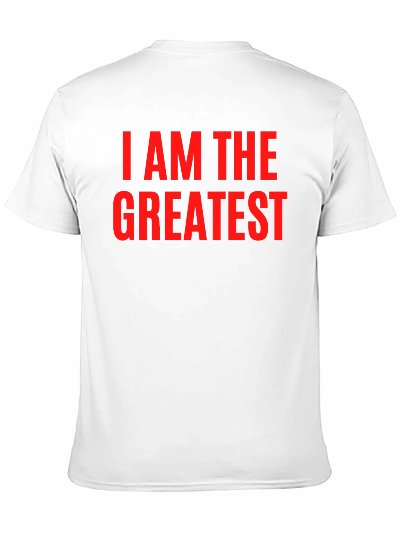 I AM THE GREATEST T-Shirt