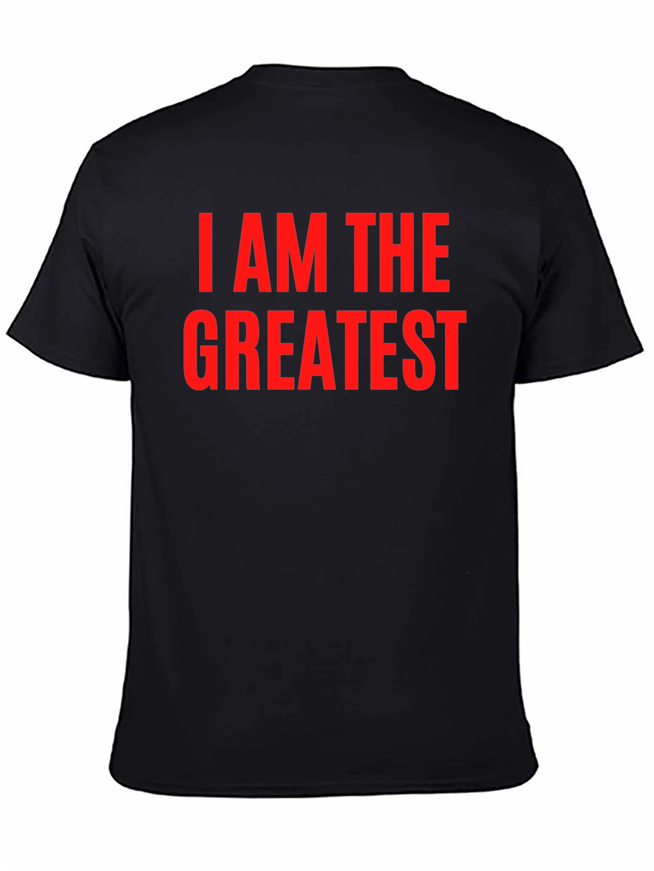 I AM THE GREATEST T-Shirt