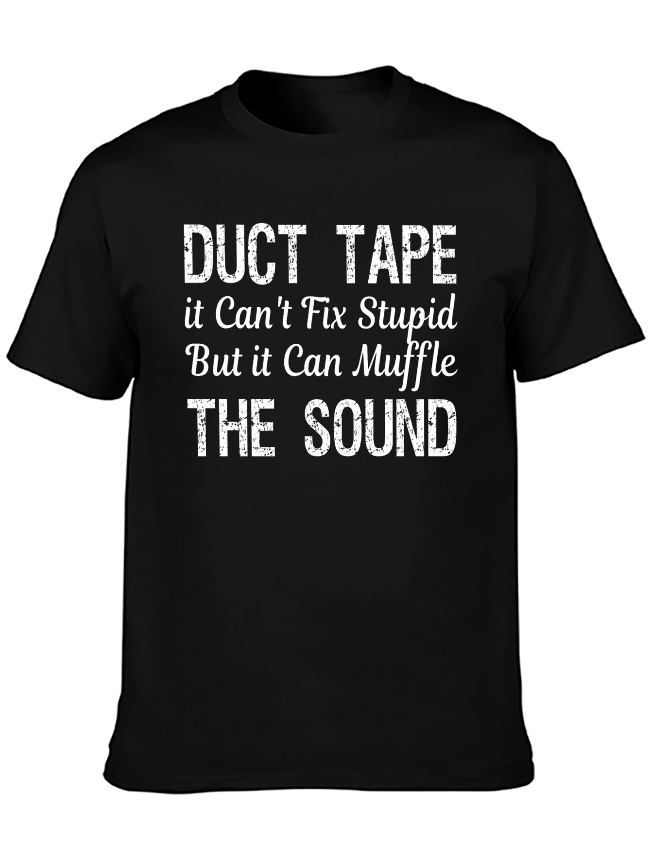 Duct Tape Fix Stupid Sarcastic Graphic T-Shirt