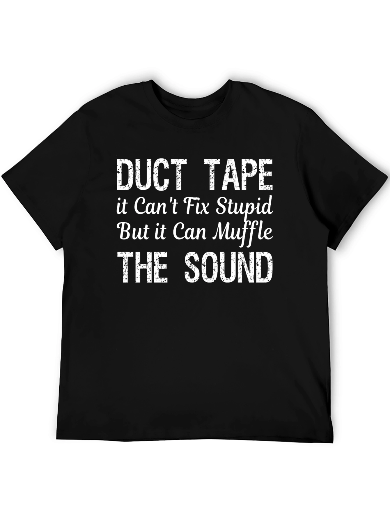 Duct Tape Fix Stupid Sarcastic Graphic T-Shirt