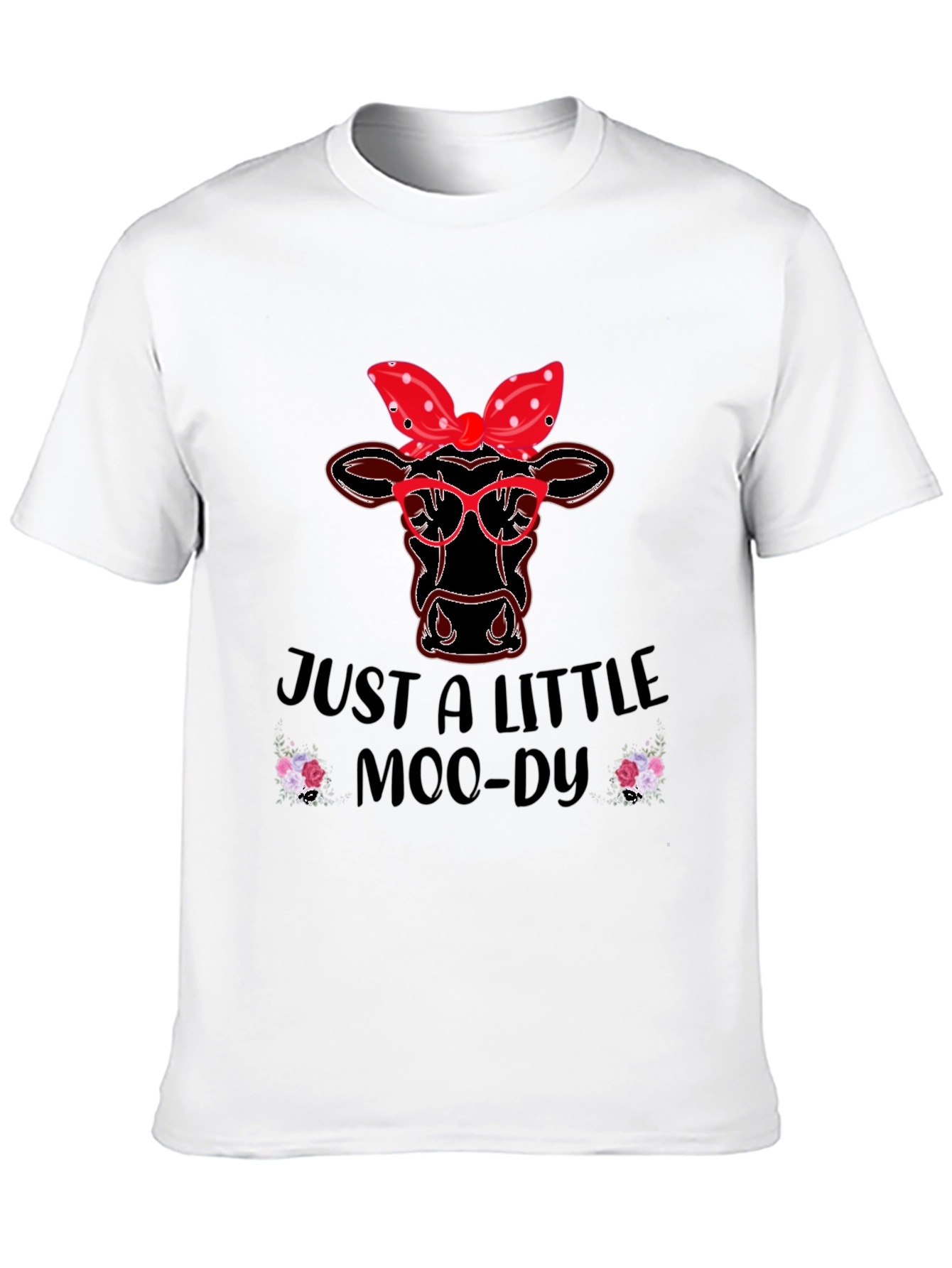 Just a Little Moody Cow T-Shirt