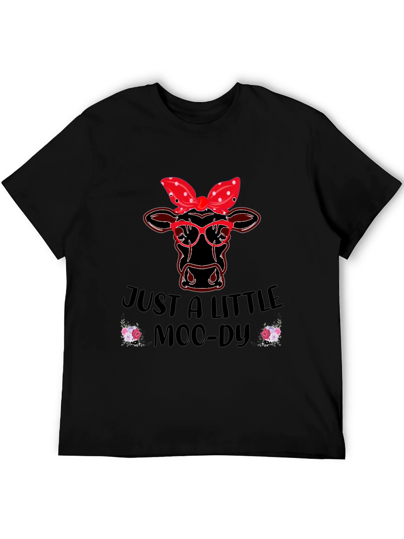 Just a Little Moody Cow T-Shirt