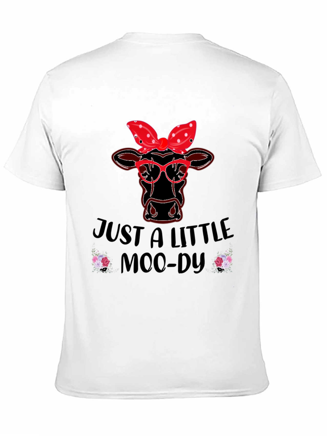 Just a Little Moody Cow T-Shirt