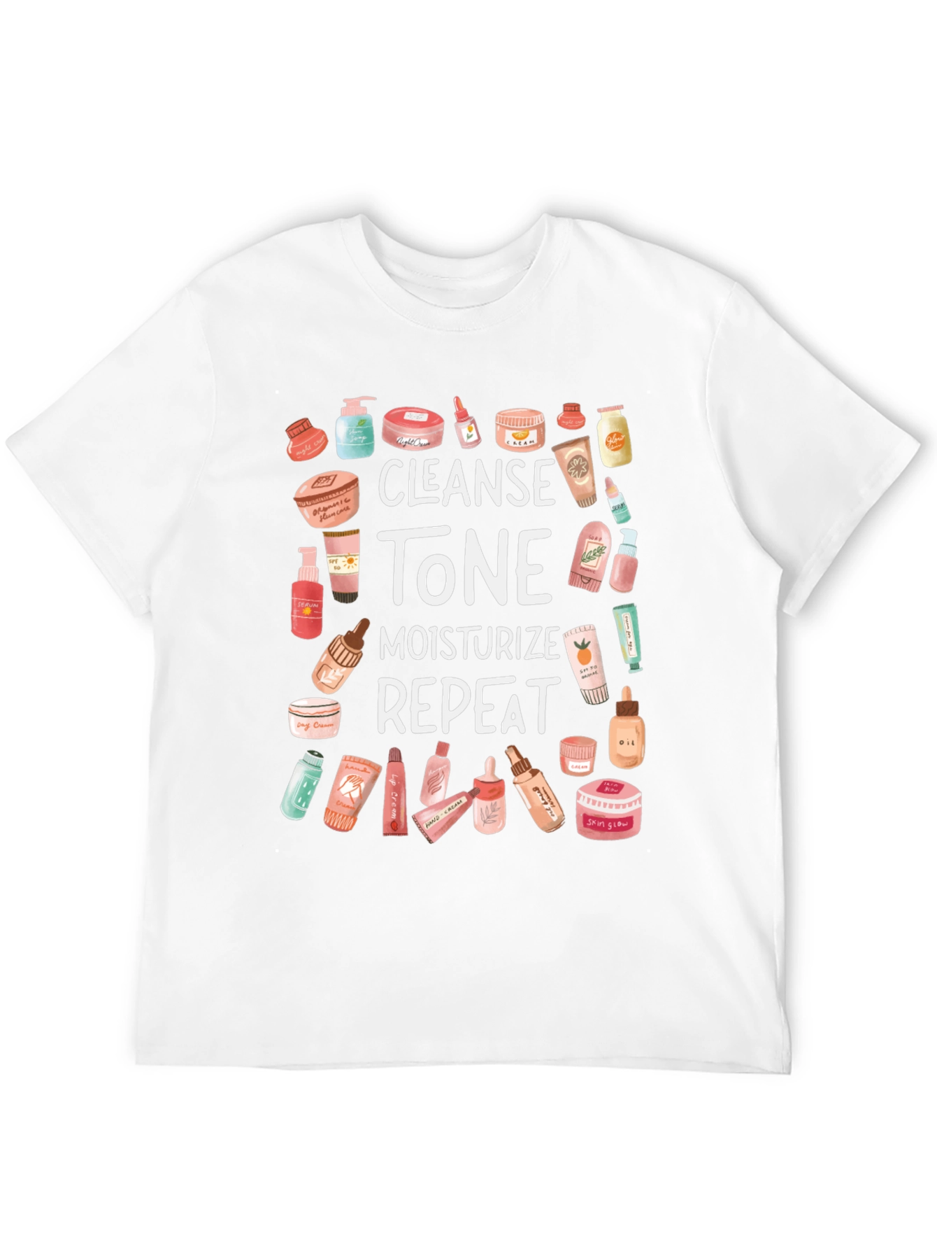 Cleanse Tone Moisturize Repeat T-Shirt