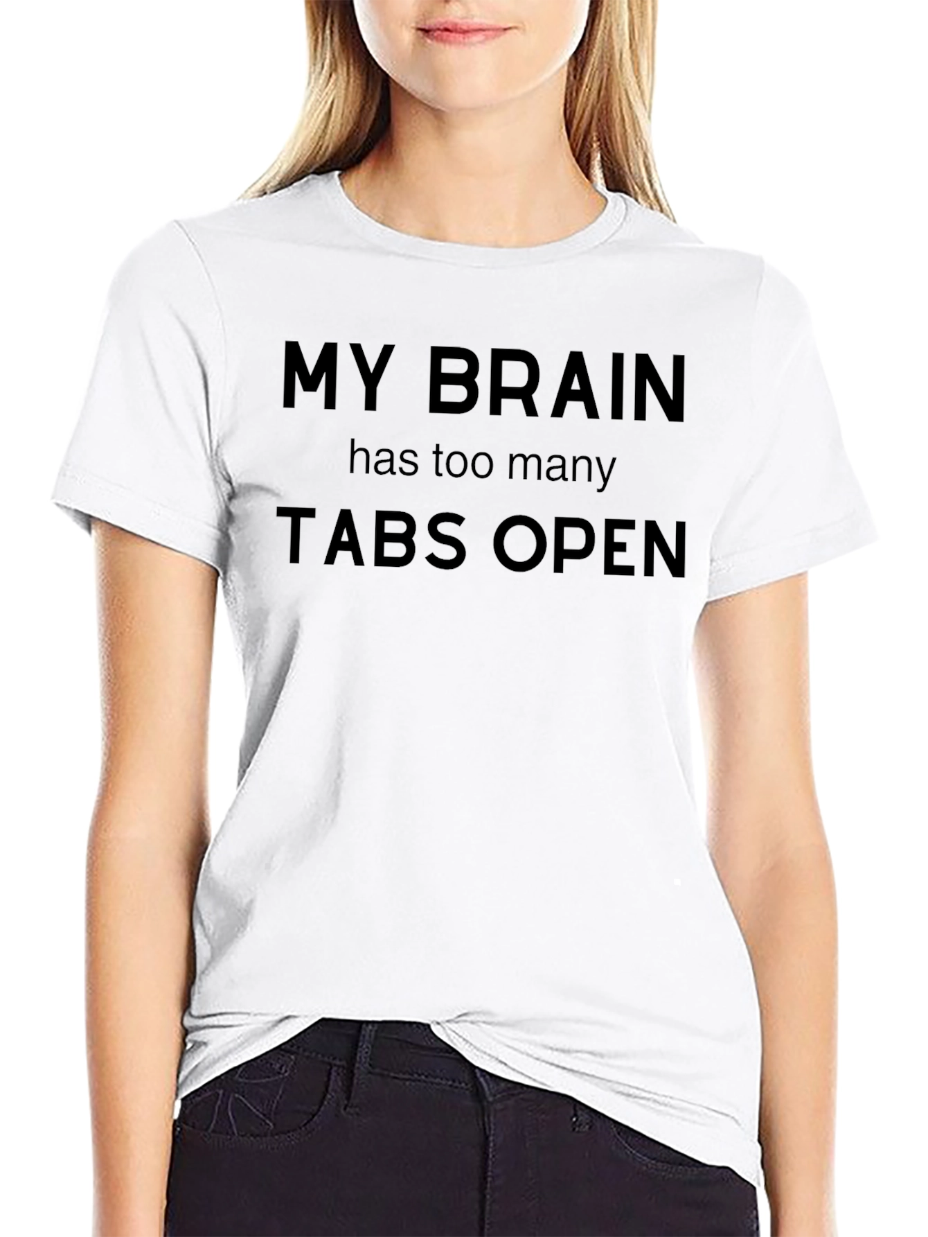 My Brain Has Too Many Tabs Open T-Shirt
