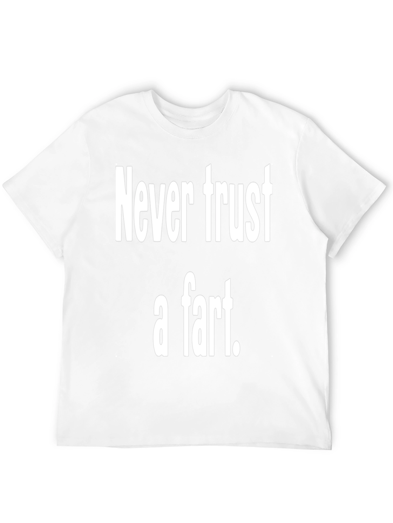 Never Trust a Fart Graphic Tee