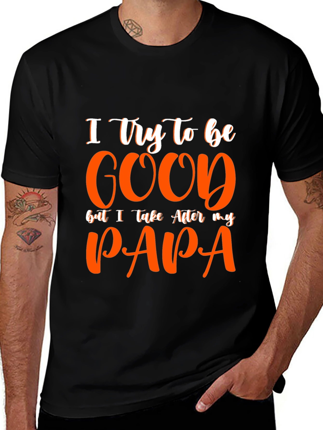 I Try To Be Good Papa Graphic Tee