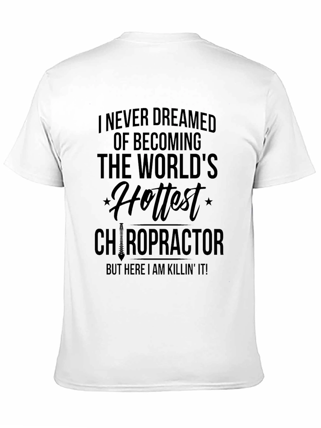 Hottest Chiropractor T-Shirt